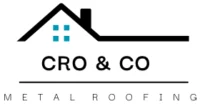 Cro and Co Metal Roofing
